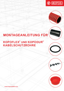 Montageanleitung für KOPOFLEX® und KOPODUR® Kabelschutzrohre